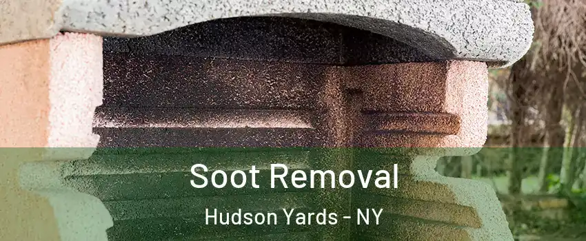 Soot Removal Hudson Yards - NY