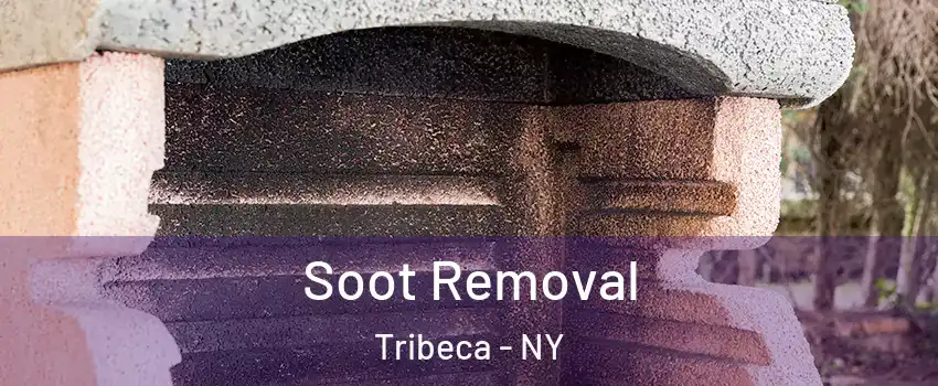 Soot Removal Tribeca - NY
