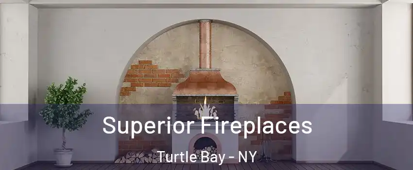 Superior Fireplaces Turtle Bay - NY