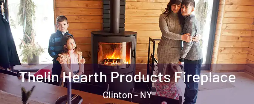 Thelin Hearth Products Fireplace Clinton - NY