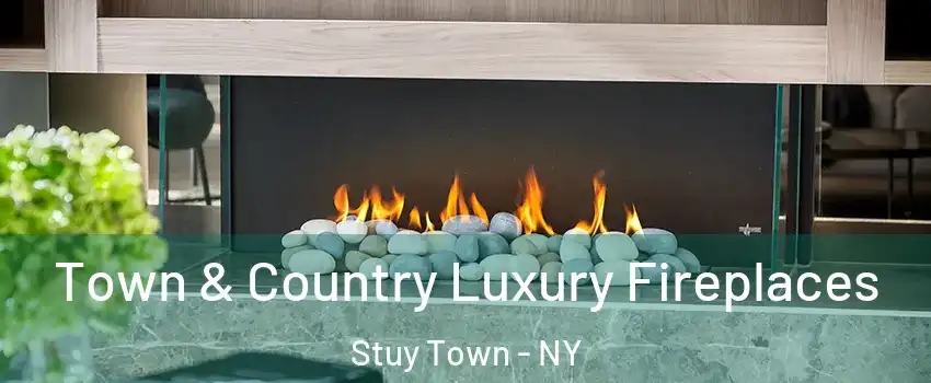 Town & Country Luxury Fireplaces Stuy Town - NY