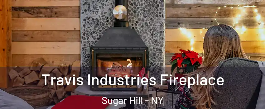 Travis Industries Fireplace Sugar Hill - NY