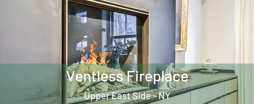 Ventless Fireplace Upper East Side - NY