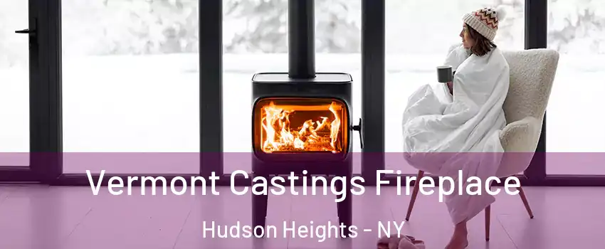 Vermont Castings Fireplace Hudson Heights - NY