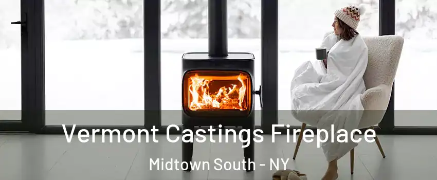 Vermont Castings Fireplace Midtown South - NY