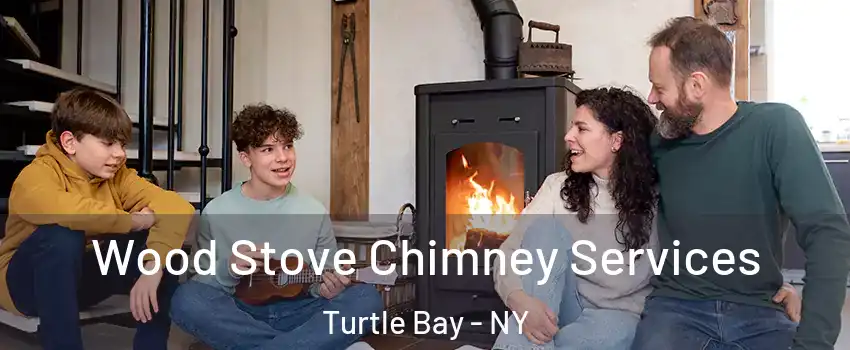 Wood Stove Chimney Services Turtle Bay - NY