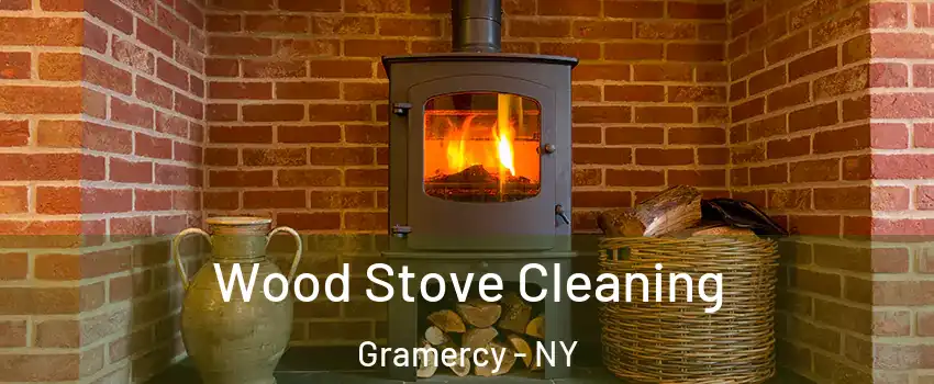 Wood Stove Cleaning Gramercy - NY