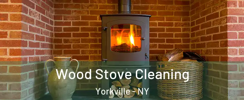 Wood Stove Cleaning Yorkville - NY